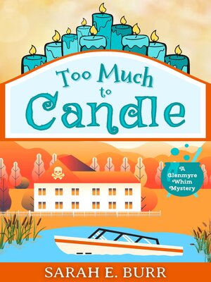 cover image of Too Much to Candle